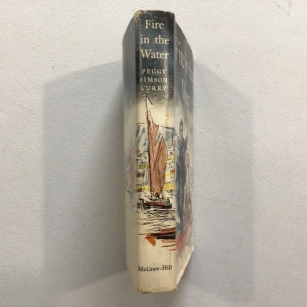Fire in The Water by Peggy Simson Curry Vintage Hardcover Book